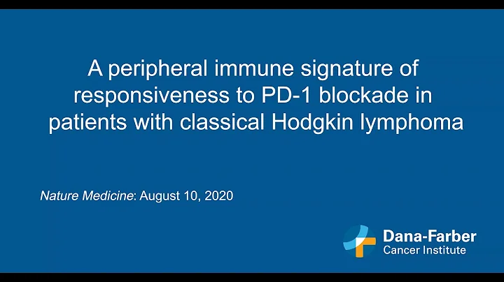 Hodgkin lymphoma: new research by Dana-Farber Canc...