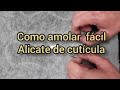 Amolar alicate de cutícula