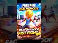 FREE FIRE OLD MEMORY 🥺 FACTORY ROOF FIST FIGHT #freefire #oldmemories #factoryfreefire