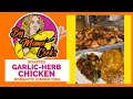 GARLIC-HERB BUTTER CHICKEN | Roasted | EASY #bigmamacooks #roastedchicken #garlicherb