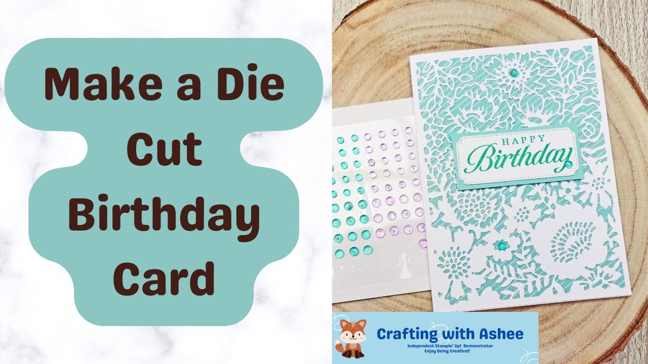 Make an Easy Die Cut Birthday Card - Two Tone Flora - Stampin' Up ...