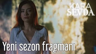 Kara Sevda Yeni Sezon Fragmanı Resimi