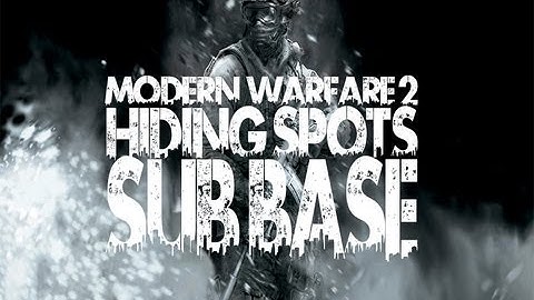 MW2 : Hiding Spots - Sub Base [HD]