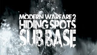 MW2 : Hiding Spots - Sub Base [HD]