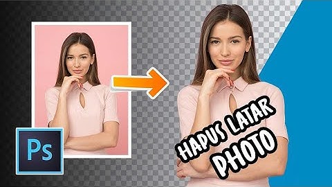 Hapus Background Fotomu Dengan Mudah | Photoshop Tutorial | NAKAMA Ps22
