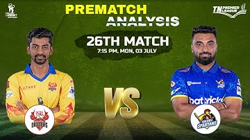 TNPL 2023 Dindigul Dragons vs Salem Spartans 26th Match Prediction | DD vs SS Playing 11, Key Player