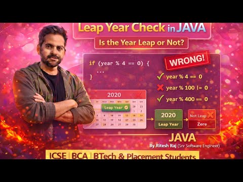 Leap Year Program in Java | Why year % 4 == 0 is NOT Enough