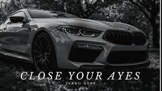 Jabro Deep - Close Your Ayes Zmeex - Mzade - Omer Deep All Songs