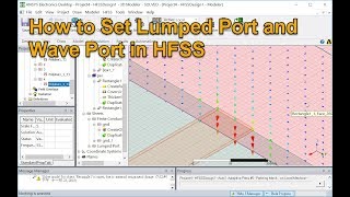 How to Set Lumped Port and Wave Port in HFSS