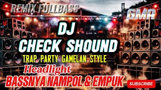 DJ CHECK SHOUND : HEADLIGT ‼️ REMIX FULLBASS 