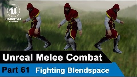 Unreal Melee Combat - Fighting Blendspace  - UE4 Open World Tutorials #61