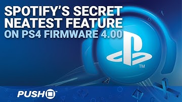 PS4 Firmware Update 4.00: Spotify