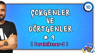 Paralelkenar 2 | Çokgenler ve Dörtgenler 9 | 10.SINIF MATEMATİK | Rehber Matematik