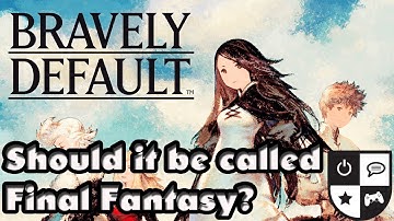 RPG Site Asks: Bravely Default - Should it have been called Final Fantasy?