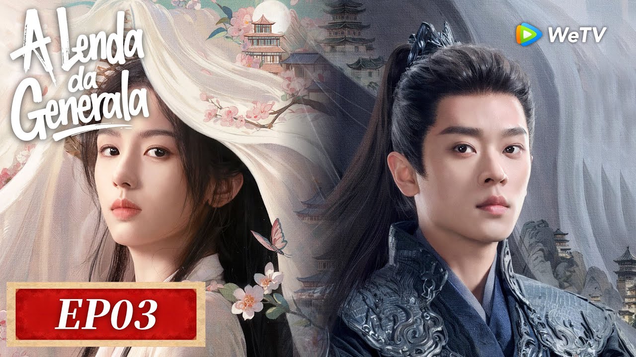 A Lenda da Generala | Episódio 03 Completo (Legend of The Female General ) | WeTV