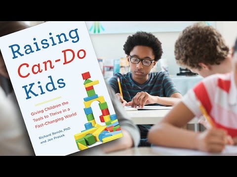 Raising Can-Do Kids with Richard Rende, PhD