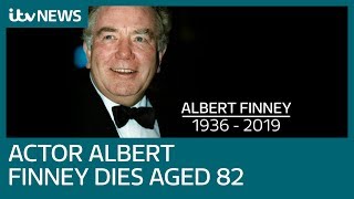 Oscar-nominated actor Albert Finney dies aged 82 after short illness | ITV News