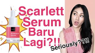 Serius Serum Baru Lagi dari Scarlett? Apa Bedanya Coba??! Review TerUPDATE Scarlett | Clarin Hayes