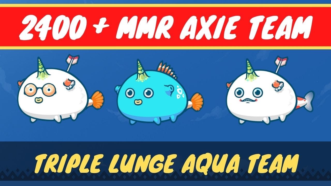 2400+ TRIPLE LUNGE AQUA AXIE TEAM - NIMO, LAM, REVENGE ARROW