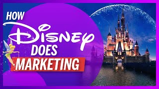 How Disney Does Marketing (They Bought Star Wars and Marvel for $8B!!)