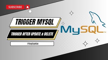 Tutorial MYSQL | Tutorial Membuat TRIGGER MYSQL AFTER UPDATE DAN DELETE mudah dan sederhana