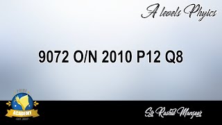 9702 O/N 2010 P12 Q8  Sir Rashid Manzoor  - Pride Academy