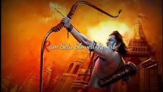 Jay Shree Ram | Ram Setu Anthem Slowed Reverb | Akshay Kumar, Jacqueline Fernandes, Vikaram Montrose