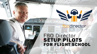 FBO Director - Setup Pilots For Flight School