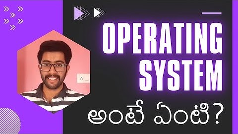 Operating System అంటే ఏంటి? | Vamsi Bhavani
