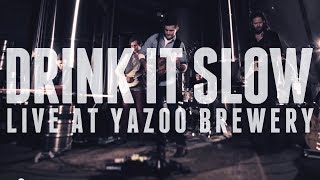 The Delta Saints - Drink it Slow // Yazoo Sessions: Part 2 chords