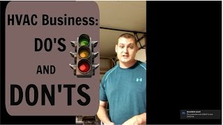 Starting your hvac business do's and don'ts