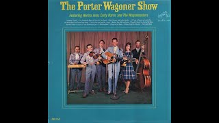 &quot;The Porter Wagoner Show&quot; complete mono vinyl Lp