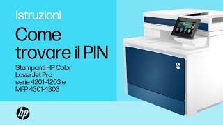 Come Trovare Il Pin Sulle Stampanti Hp Color Laserjet Pro 4201-4203 &Mfp 4301-4303 Hp Support