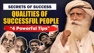 Qualities Of Successful People - 4 Tips to Success | Sadhguru