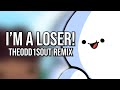 I'M A LOSER! (TheOdd1sOut Remix) | Song by Endigo