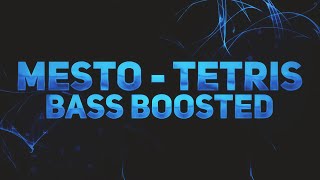 Mesto - Tetris (Bass Boosted)