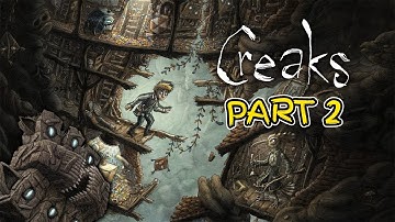 Creaks Gameplay Walkthrough Part 2 No Commentary