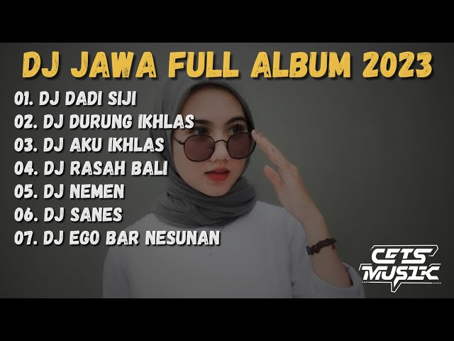 DJ DADI SIJI TEKAN TUO SESANDINGAN - DJ JAWA FULL ALBUM VIRAL TIKTOK TERBARU 2023 class=