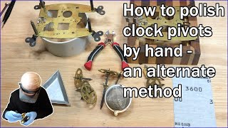 How to polish clock pivots by hand screenshot 3