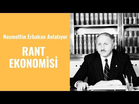 RANT EKONOMİSİ (Necmettin Erbakan Anlatıyor)