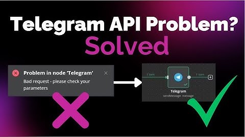 How to Fix the Telegram API "Bad Request: can
