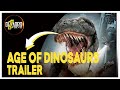 Age of dinosaurs  trailer  action 