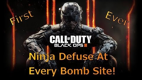 Black Ops 3 Ninja Defuse Montage (Every Bomb Site)