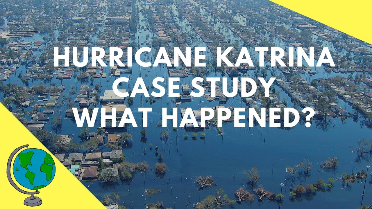 Hurricane Katrina 2005  - Geography Case Study  Overview Of The Events