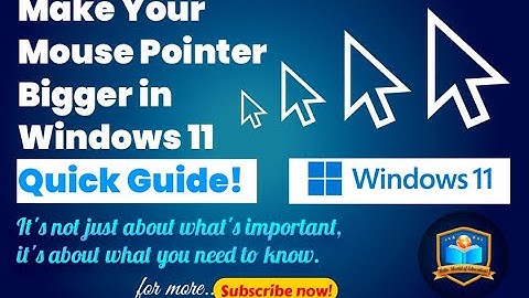 Make Your Mouse Pointer Bigger in Windows 11