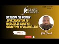 An Introduction to Maqasid al-Shari'ah (Objectives of Islamic Law) - Ep. 2