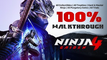 Ninja Gaiden 4 100% Walkthrough Guide | All Collectibles | All Trials | Platinum Trophy