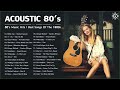 80s acoustic  80s music hits  best songs of the 1980s