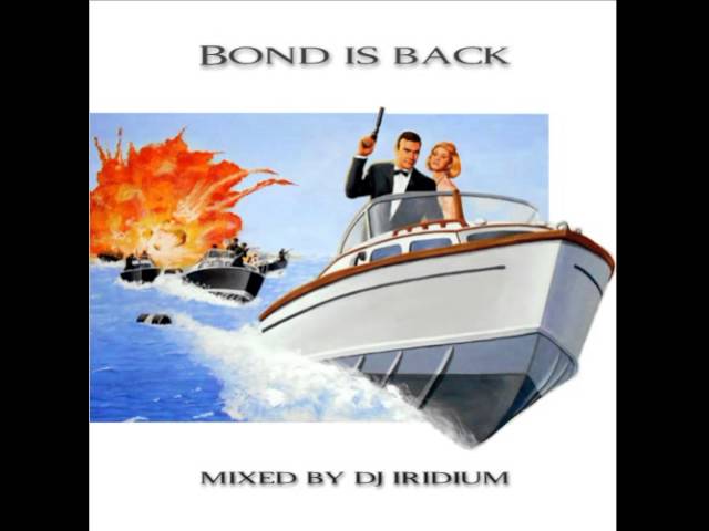 DJ Iridium - Bond is Back