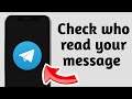 How To Check Who Read Your Message In Telegram - Full Guide